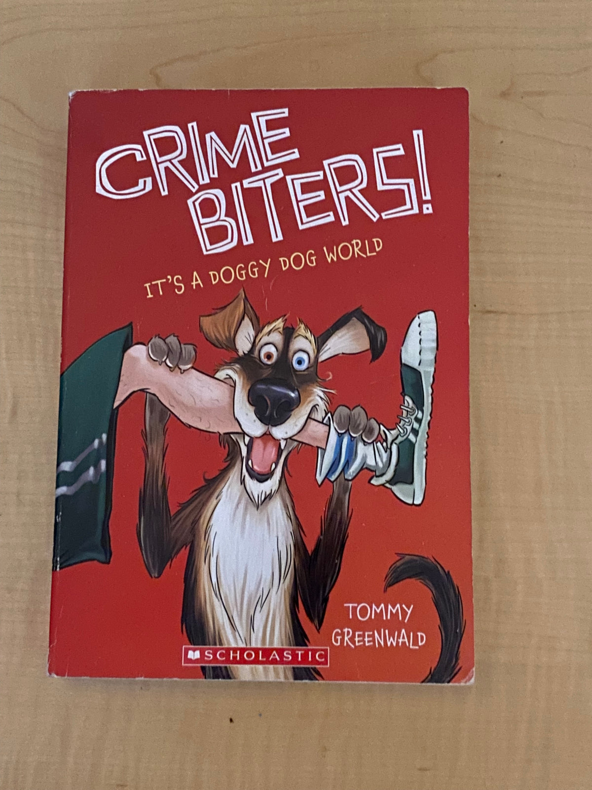 Book - Crime Biters It&#39;s a Doggy Dog World